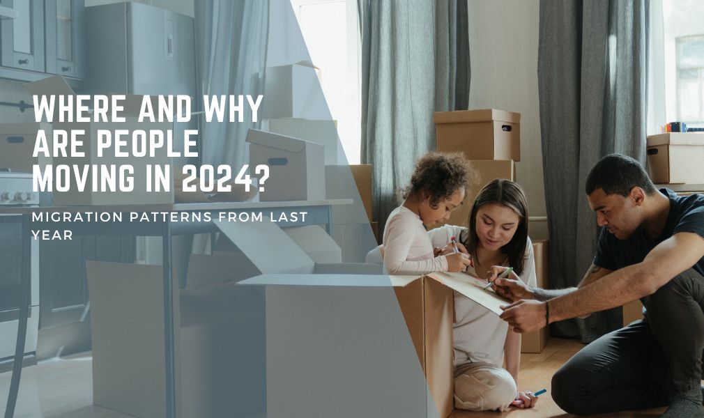 Where and Why Are People Moving in 2024?